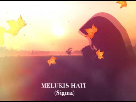 MELUKIS HATI - SIGMA (Lyrics)