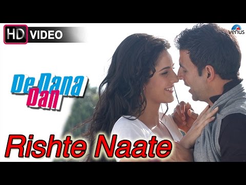 Rishte Naate (HD) Full Video Song | De Dana Dan | Akshay Kumar, Katrina Kaif, Sunil Shetty |