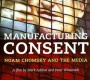 Manufacturing Consent – Noam Chomsky and the Media (1992)