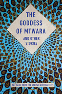 Cover of  The Goddess of Mtwara and other stories  