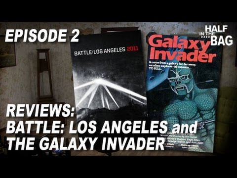 Half in the Bag Episode 2: Battle Los Angeles and Galaxy Invader