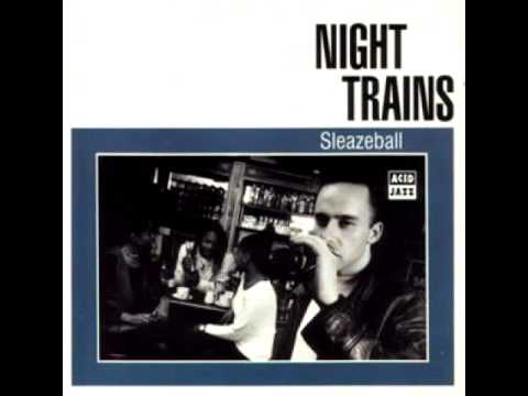 The Night Trains - Sure Can't go to The Moon