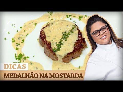 MEDALHÃO DE FILÉ MIGNON AO MOLHO MOSTARDA com Dayse | DICAS MASTERCHEF