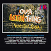 Our Latin Thing (Nuestra Cosa) – 40th Anniversary Edition