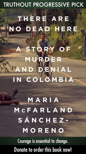 There Are No Dead Here: A Story of Murder and Denial in Colombia