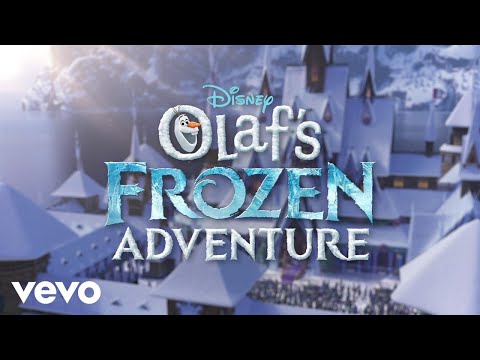 When We're Together (From "Olaf's Frozen Adventure"/Official Lyric Video)