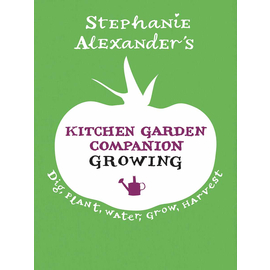 Kitchen Garden Companion: Growing