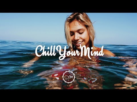 Summer Chill Mix 2017 'Happy Days'