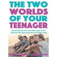 The Two Worlds of Your Teenager