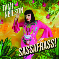 Tami Neilson - Sassafrass!