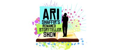 Ari Shaffir's Renamed Story Telling Show