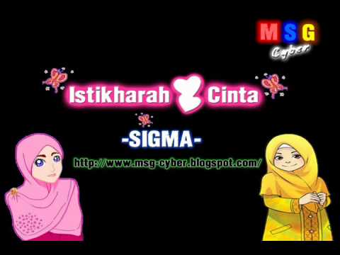 Sigma - Istikharah Cinta + Lirik Lagu