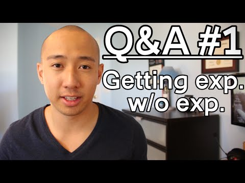 Q&A #1: How To Get A Job with No Experience