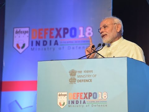 PM Shri Narendra Modi's speech at Defence Expo 2018 in Mahabalipuram, Tamil NaduDownload Report  Apr 11, 2018