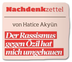 Ausriss Bild am Sonntag - Der Rassismus gegen Özil hat mich umgehauen