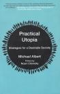 Practical Utopia: Strategies for a Desirable Society