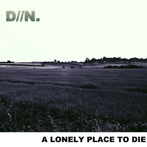 Dirt Nap - A Lonely Place To Die