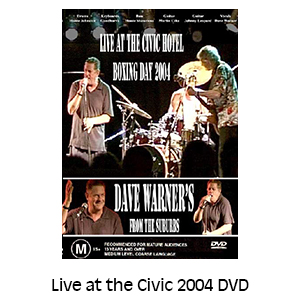 Dave Warner’s From The Suburbs Live at the Civic 2004 DVD