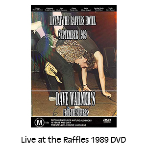 Dave Warner’s From The Suburbs Live at the Raffles 1989 DVD