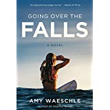 Going Over the Falls: A Novel