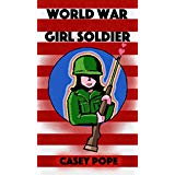 World War Girl Soldier