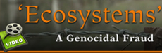 Watch the video: Ecosystems, A Genocidal Fraud