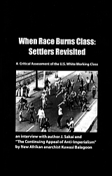 When Race Burns Class: Settlers Revisited