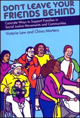 Don't Leave Your Friends Behind: Concrete Ways to Support Families in Social Justice Movements and Communities