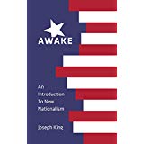 Awake: An Introduction to New Nationalism