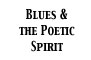 Blues and The Poetic Spirit Link