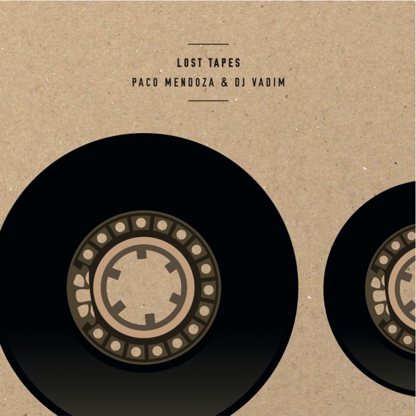 PACO MENDOZA & DJ VADIM | LOST TAPES EP