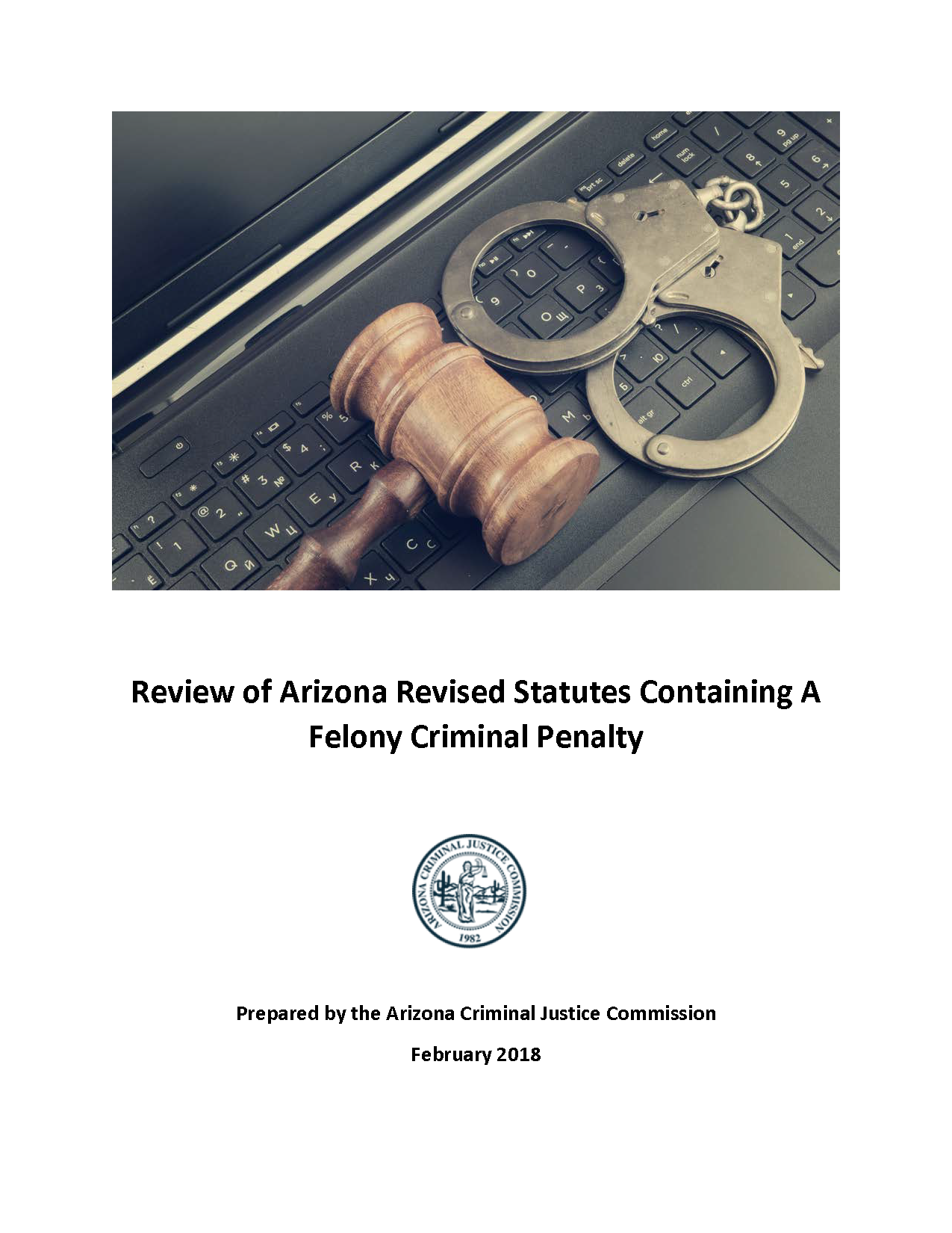 Review of Arizona Revised Statutes Containing A Felony Criminal Penalty