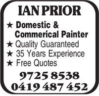 IANPRIORDomestic &Commerical PainterQuality Guaranteed35 Years ExperienceFree Quotes72585380419 487 452