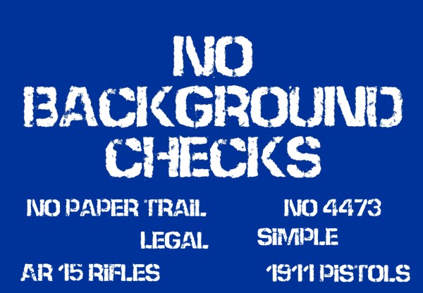 AR-15 Rifles & 1911 Pistols - No Background Checks