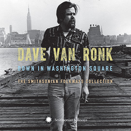 Down in Washington Square: The Smithsonian Folkways Collection