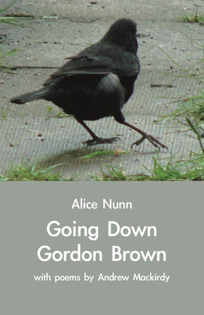 * Alice Nunn / Going Down Gordon Brown: with poems by Andrew Mackirdy