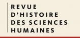 Revue d’histoire des sciences humaines