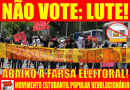 Video: Não Vote, Lute! Rebelar-se é Justo!