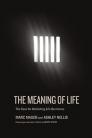 The Meaning of Life: The Case For Abolishing Life Sentences