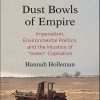 Dust bowls of empire