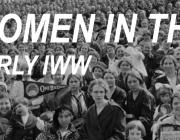 Women in the early IWW.