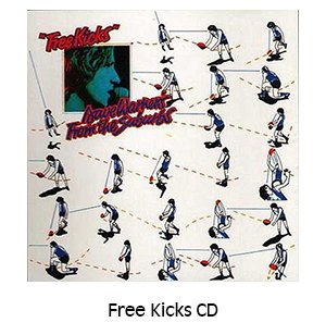 Free Kicks CD