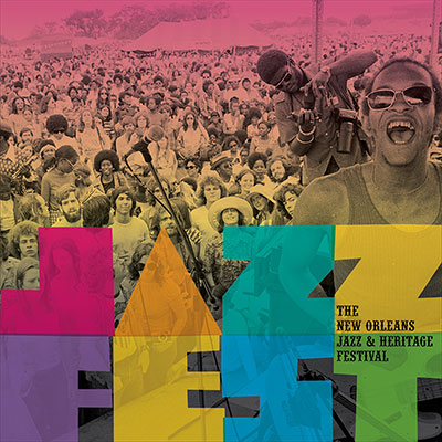 Jazz Fest: The New Orleans Jazz & Heritage Festival