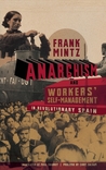 Anarchism and Workers' Self-Management in Revolutionary Spain