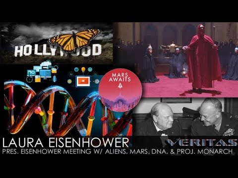 Laura Eisenhower - President Eisenhower Meeting with Aliens, Mars, DNA, & Project Monarch