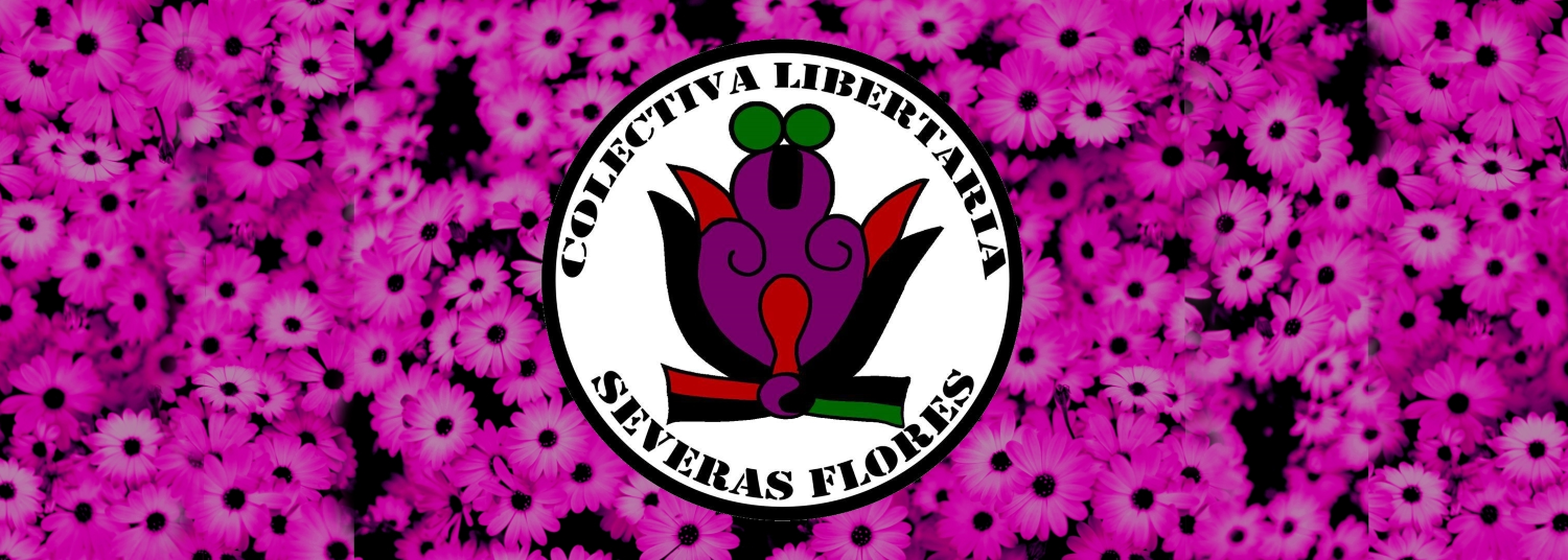 Colectiva Libertaria Severas Flores