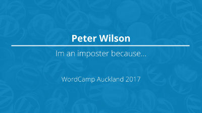 Peter Wilson - I'm an imposter because...