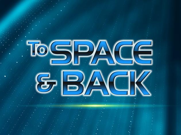 To Space and Back Image