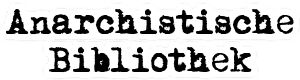 anarchistischebibliothek