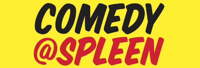 View Event: Comedy @ Spleen | Monday's FREE